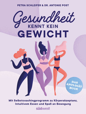 cover image of Gesundheit kennt kein Gewicht. Das Anti-Diät-Buch.